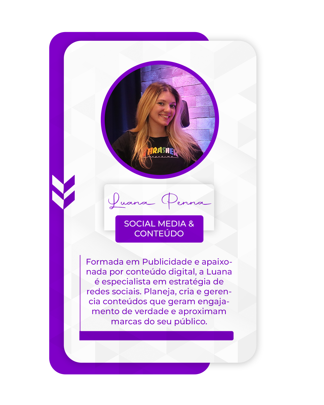 Luana — equipe Arc Mídia