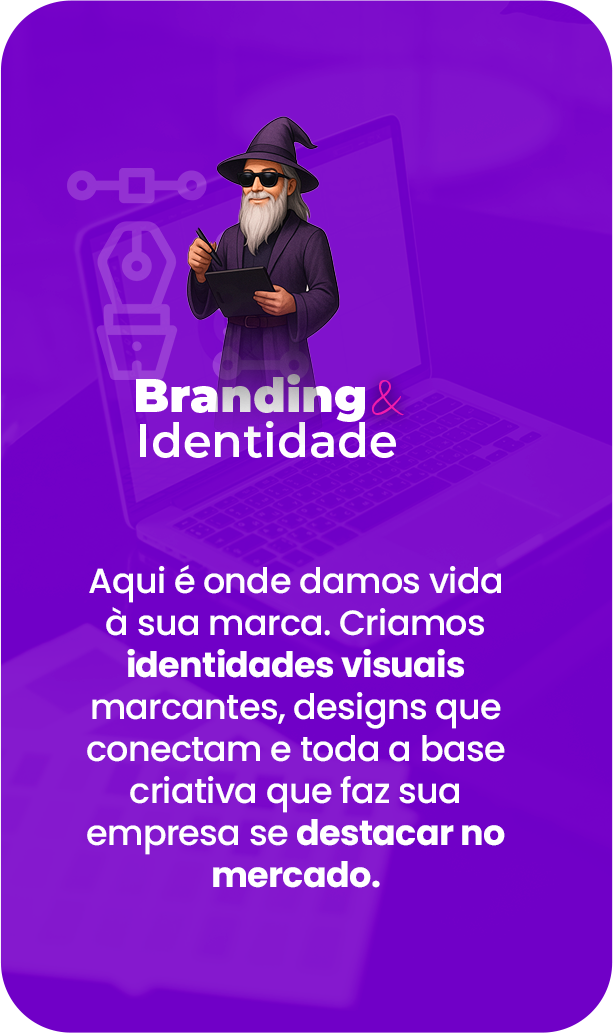 Aqui é onde damos vida à sua marca. Criamos identidades visuais